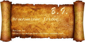 Brantweiner Izidor névjegykártya